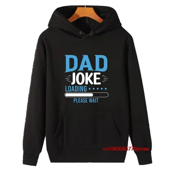 Baba Şaka Yükleme Lütfen Bekleyin Babalar Günü erkek Uzun Kollu Hoodies komik grafik tişörtü her yaş İçin kalın kazak hoodie